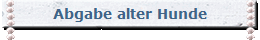 Abgabe alter Hunde